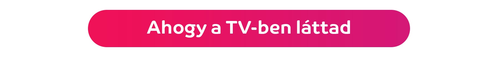 Ahogy a TV-ben láttad