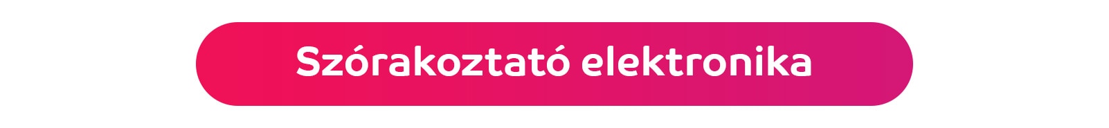 Szórakoztató elektronika