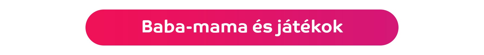 baba-mama és játékok