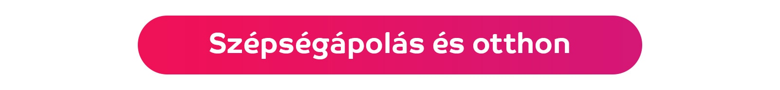Szépségápolás és otthon