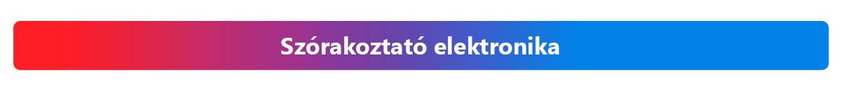 Szórakoztató elektronika