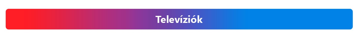 Televíziók