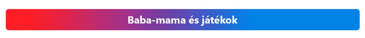 baba-mama és játékok